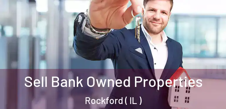  Sell Bank Owned Properties Rockford ( IL )